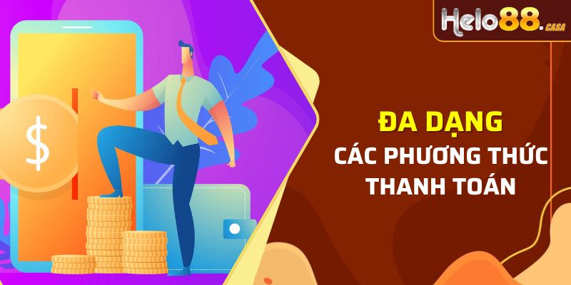 Đa dạng hình thức giao dịch phù hợp với nhu cầu thành viên