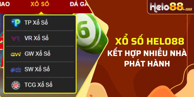 Cá cược Xổ số Helo88 sẽ giúp bạn tiếp cận với nhiều nhà phát hành uy tín